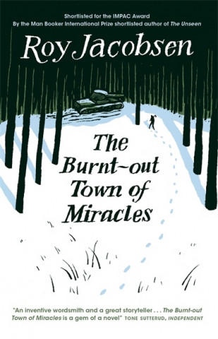 Könyv Burnt-Out Town of Miracles Roy Jacobsen