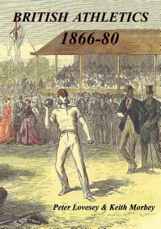 Buch British Athletics 1866-80 Peter Lovesey