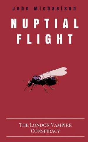 Βιβλίο Nuptial Flight John Michaelson