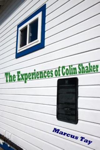 Kniha Experiences of Colin Shaker MARCUS TAY