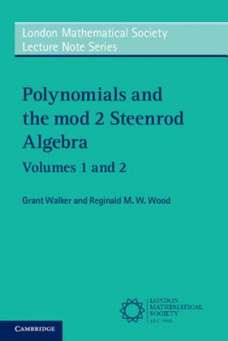 Carte Polynomials and the mod 2 Steenrod Algebra 2 Paperback Volume Set Grant Walker
