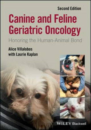 Książka Canine and Feline Geriatric Oncology - Honoring the Human-Animal Bond Second Edition Alice Villalobos