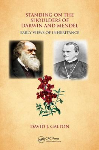 Книга Standing on the Shoulders of Darwin and Mendel David J. Galton