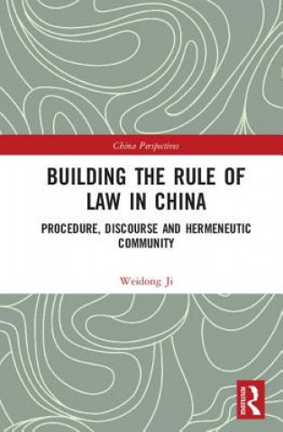 Livre Building the Rule of Law in China Weidong Ji