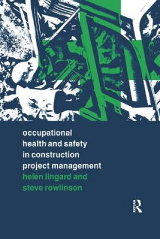 Book Occupational Health and Safety in Construction Project Management LINGARD