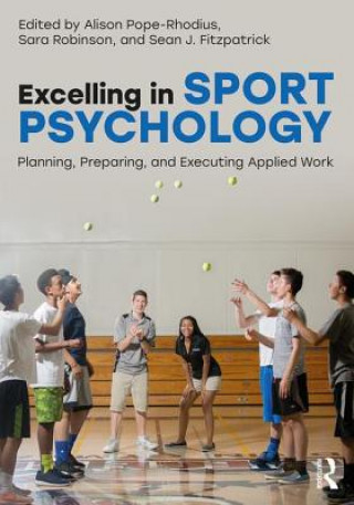 Kniha Excelling in Sport Psychology 