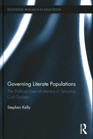 Kniha Governing Literate Populations Stephen Kelly