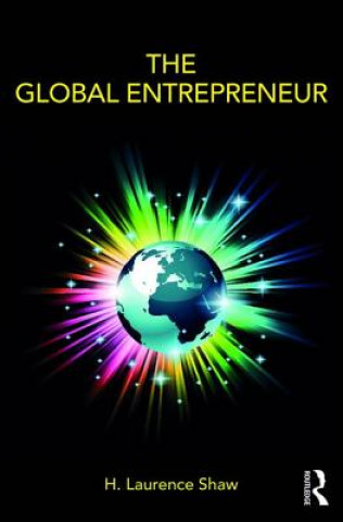 Knjiga Global Entrepreneur H.Laurence Shaw