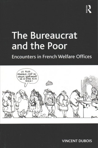 Kniha Bureaucrat and the Poor Vincent Dubois