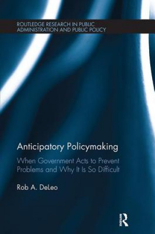 Kniha Anticipatory Policymaking Rob A. DeLeo