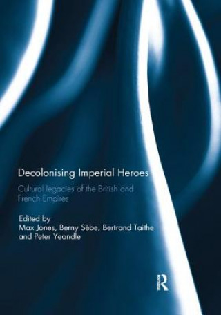 Книга Decolonising Imperial Heroes 