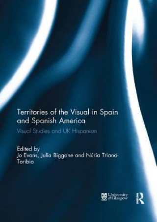 Carte Territories of the Visual in Spain and Spanish America 