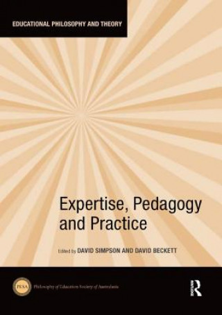 Kniha Expertise, Pedagogy and Practice 