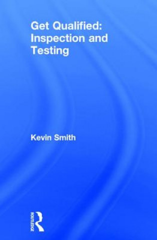 Book Get Qualified: Inspection and Testing Kevin Smith