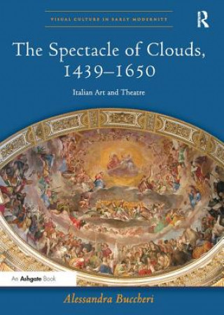 Livre Spectacle of Clouds, 1439-1650 Alessandra Buccheri