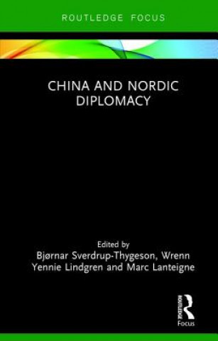 Kniha China and Nordic Diplomacy Bjornar Sverdrup-Thygeson