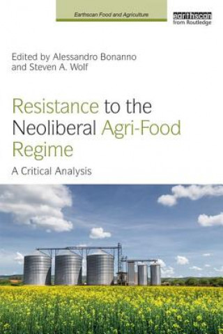 Kniha Resistance to the Neoliberal Agri-Food Regime 