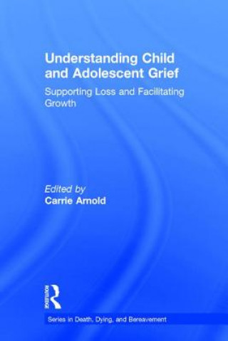 Carte Understanding Child and Adolescent Grief 