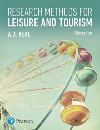 Könyv Research Methods for Leisure and Tourism A.J. Veal