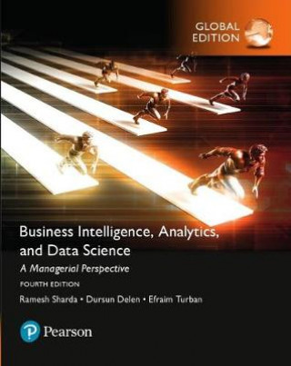 Könyv Business Intelligence: A Managerial Approach, Global Edition Ramesh Sharda
