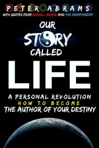 Knjiga Our Story Called Life Peter Abrams