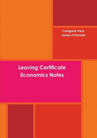 Carte Leaving Certificate Economics Notes James O'Donnell