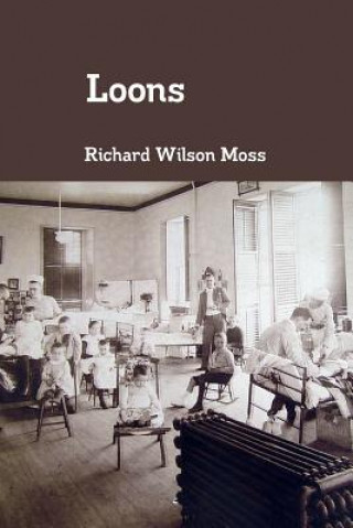 Kniha Loons Richard Wilson Moss