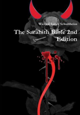 Książka Sarahith Bible 2nd Edition Wicced Sarah Schultheiss