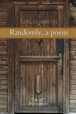 Carte Randomly, a Poem Edgar Smith