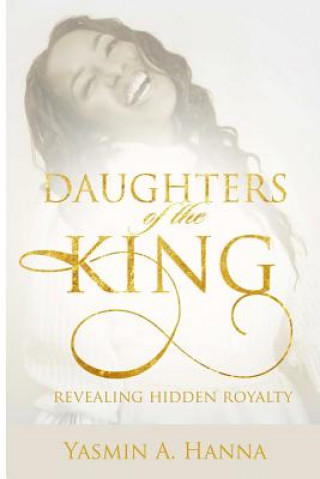 Kniha Daughters of the King Yasmin Hanna