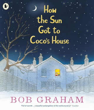 Kniha How the Sun Got to Coco's House Bob Graham