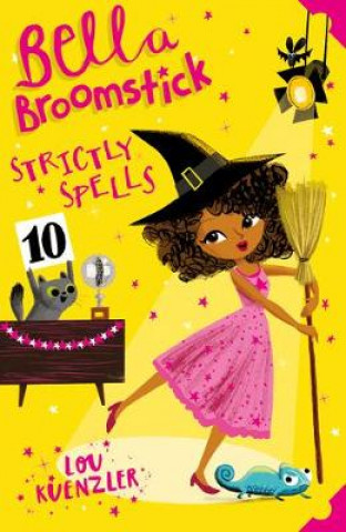 Kniha Bella Broomstick 4 Lou Kuenzler