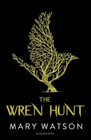 Kniha Wren Hunt Mary Watson