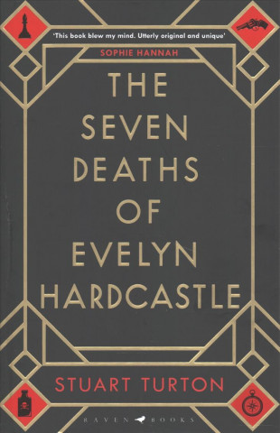 Kniha Seven Deaths of Evelyn Hardcastle Stuart Turton