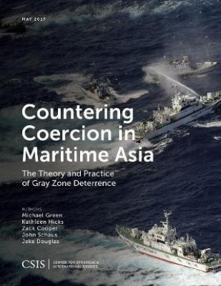 Carte Countering Coercion in Maritime Asia Michael Green
