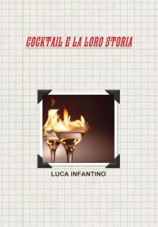 Kniha Cocktail E La Loro Storia LUCA INFANTINO