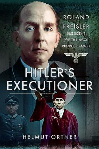 Könyv Hitler's Executioner Helmut Ortner