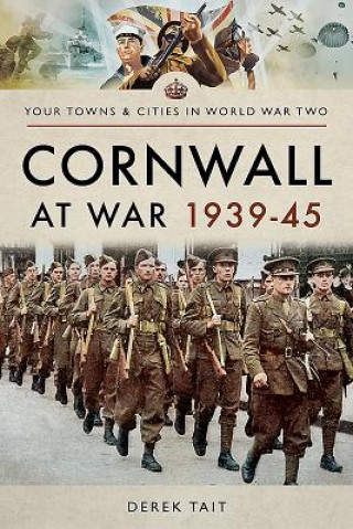 Book Cornwall at War 1939 45 Derek Tait