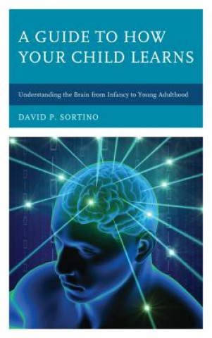 Buch Guide to How Your Child Learns David P. Sortino