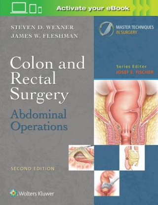 Kniha Colon and Rectal Surgery: Abdominal Operations Steven D. Wexner