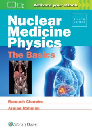 Kniha Nuclear Medicine Physics: The Basics Ramesh Chandra