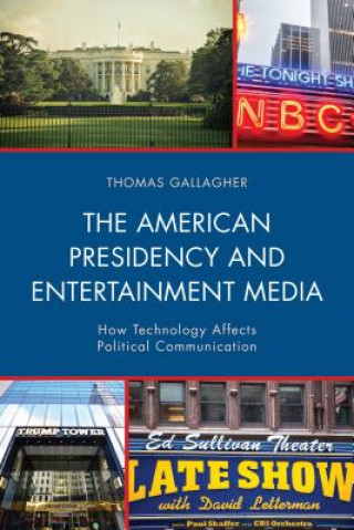 Könyv American Presidency and Entertainment Media Thomas Gallagher