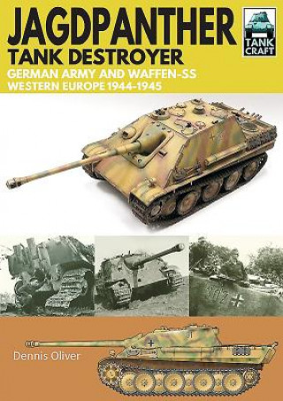 Kniha Jagdpanther Tank Destroyer Dennis Oliver