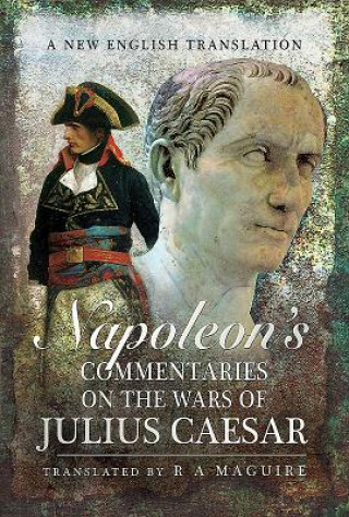 Książka Napoleon's Commentaries on Julius Caesar R.A. Maguire