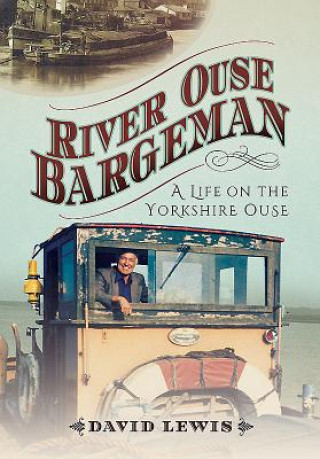 Carte River Ouse Bargeman David Lewis