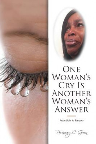 Kniha One Woman's Cry Is Another Woman's Answer ROSEMARY C GREEN
