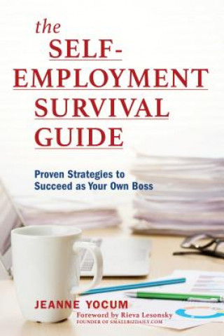 Книга Self-Employment Survival Guide Jeanne Yocum