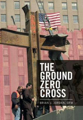 Kniha Ground Zero Cross OFM BRIAN J. JORDAN