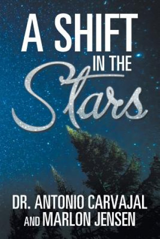 Buch Shift in the Stars DR. ANTONIO CARVAJAL