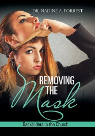 Buch Removing the Mask DR. NADINE FORREST